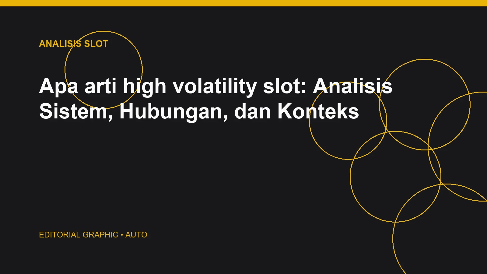 Apa arti high volatility slot: Analisis Sistem, Hubungan, dan Konteks