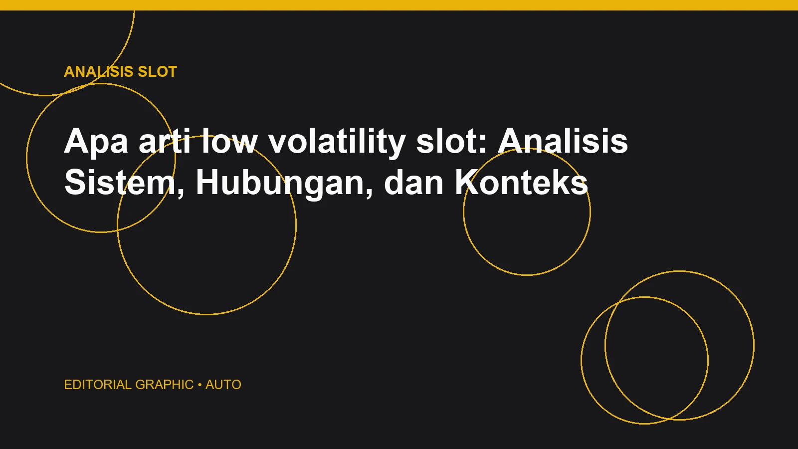 Apa arti low volatility slot: Analisis Sistem, Hubungan, dan Konteks