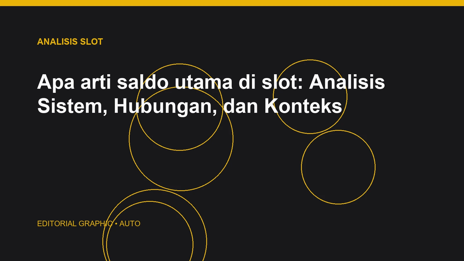 Apa arti saldo utama di slot: Analisis Sistem, Hubungan, dan Konteks