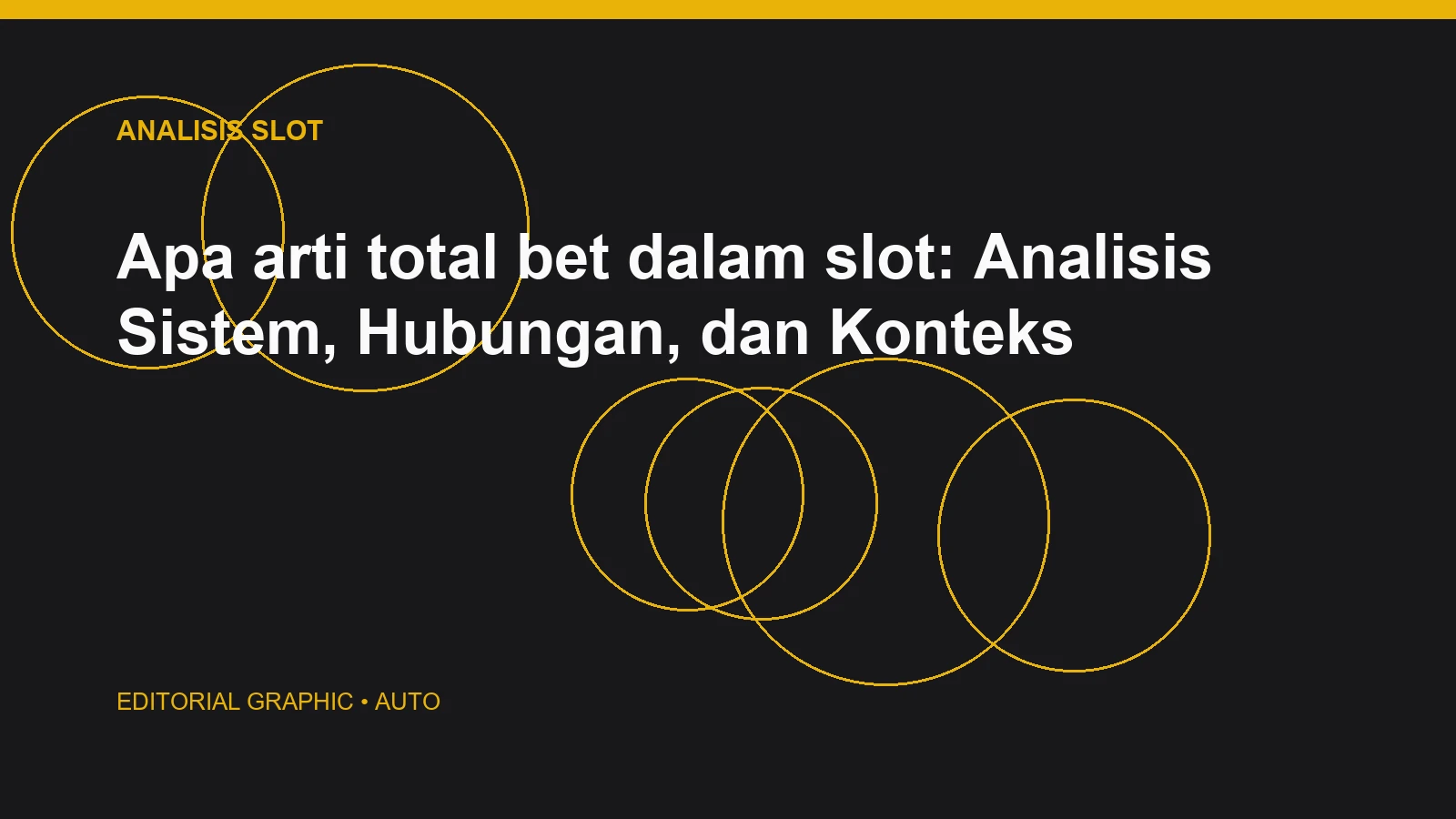 Apa arti total bet dalam slot: Analisis Sistem, Hubungan, dan Konteks