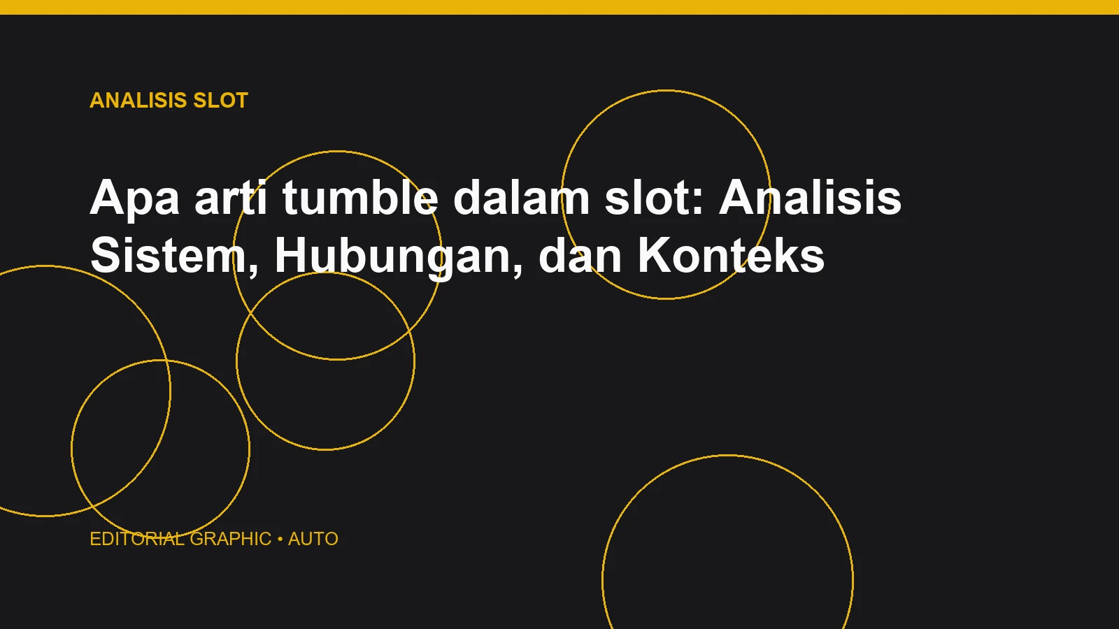 Apa arti tumble dalam slot: Analisis Sistem, Hubungan, dan Konteks