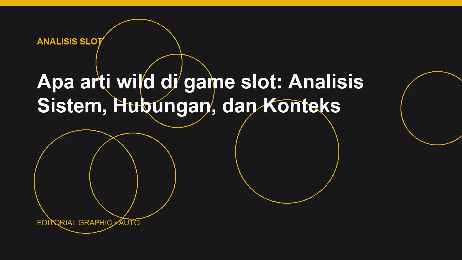Apa arti wild di game slot: Analisis Sistem, Hubungan, dan Konteks