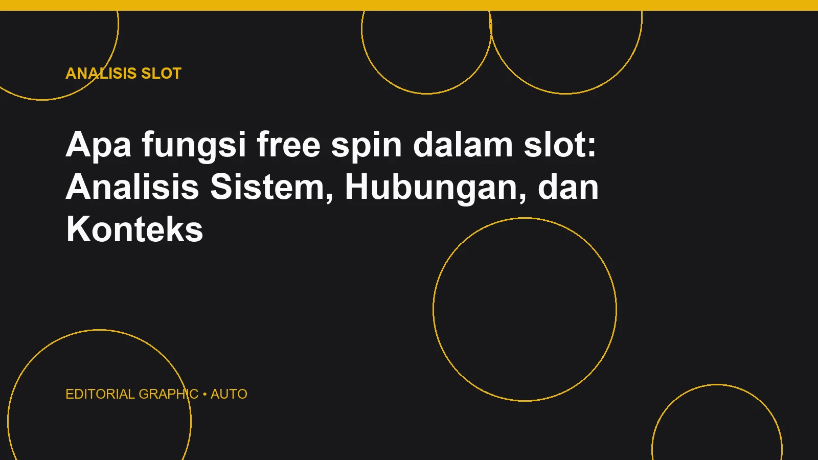 Apa fungsi free spin dalam slot: Analisis Sistem, Hubungan, dan Konteks