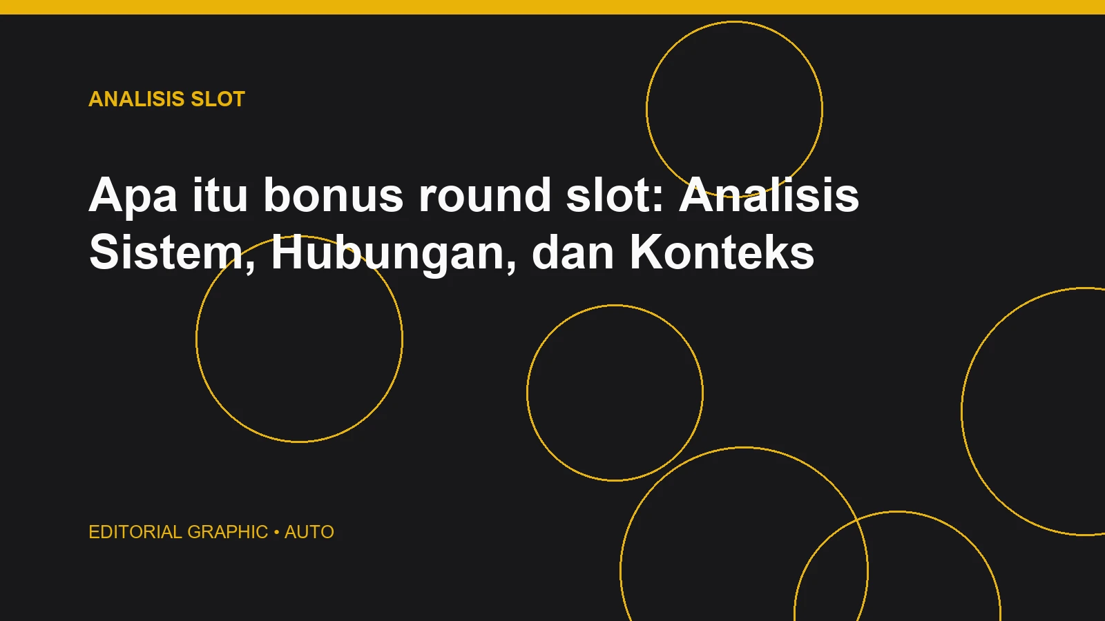 Apa itu bonus round slot: Analisis Sistem, Hubungan, dan Konteks