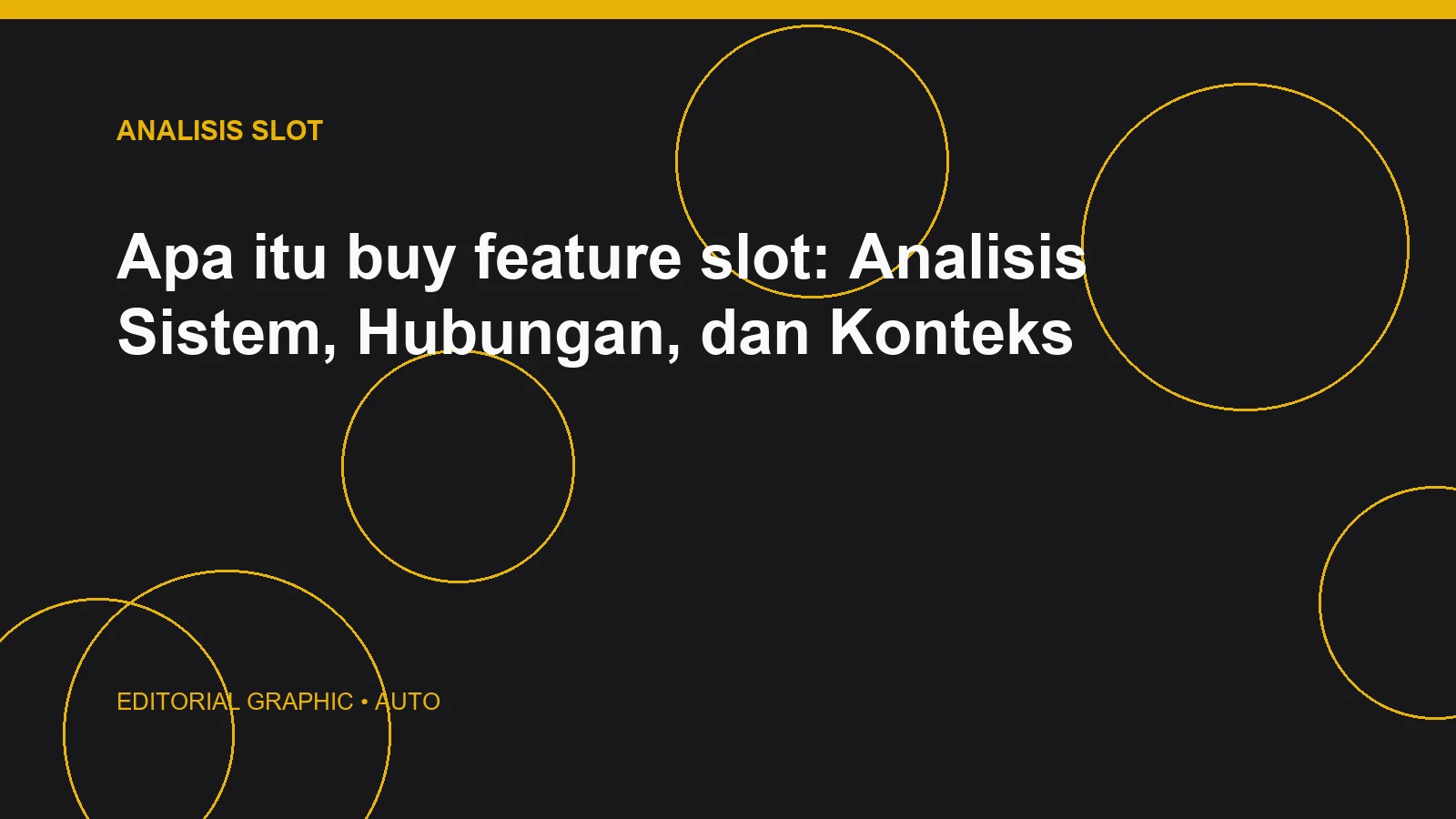 Apa itu buy feature slot: Analisis Sistem, Hubungan, dan Konteks