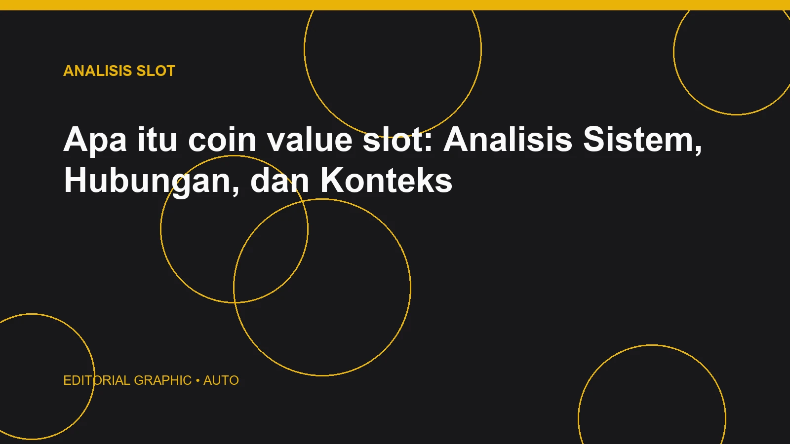 Apa itu coin value slot: Analisis Sistem, Hubungan, dan Konteks