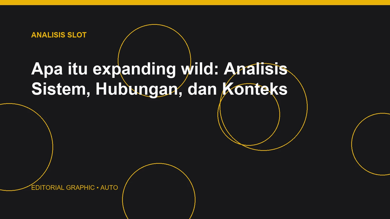 Apa itu expanding wild: Analisis Sistem, Hubungan, dan Konteks