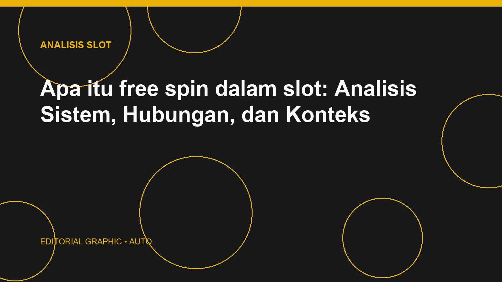 Apa itu free spin dalam slot: Analisis Sistem, Hubungan, dan Konteks