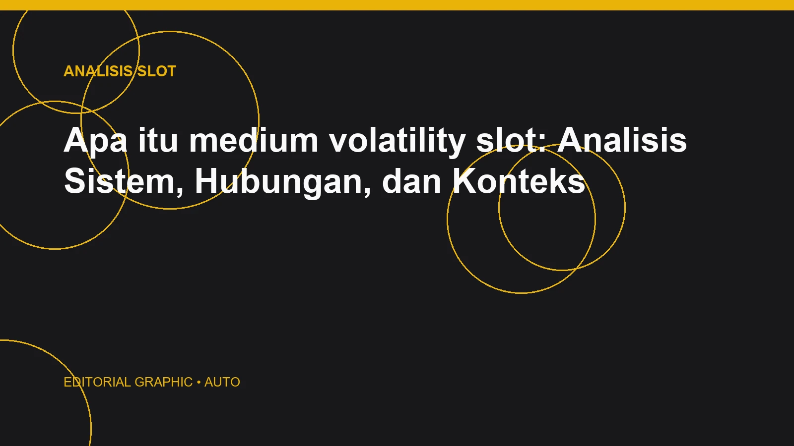 Apa itu medium volatility slot: Analisis Sistem, Hubungan, dan Konteks