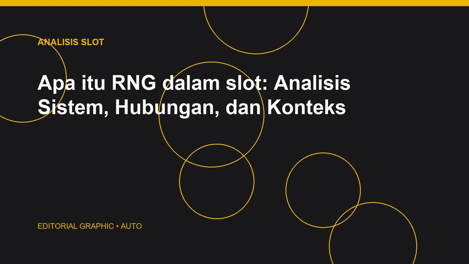 Apa itu RNG dalam slot: Analisis Sistem, Hubungan, dan Konteks