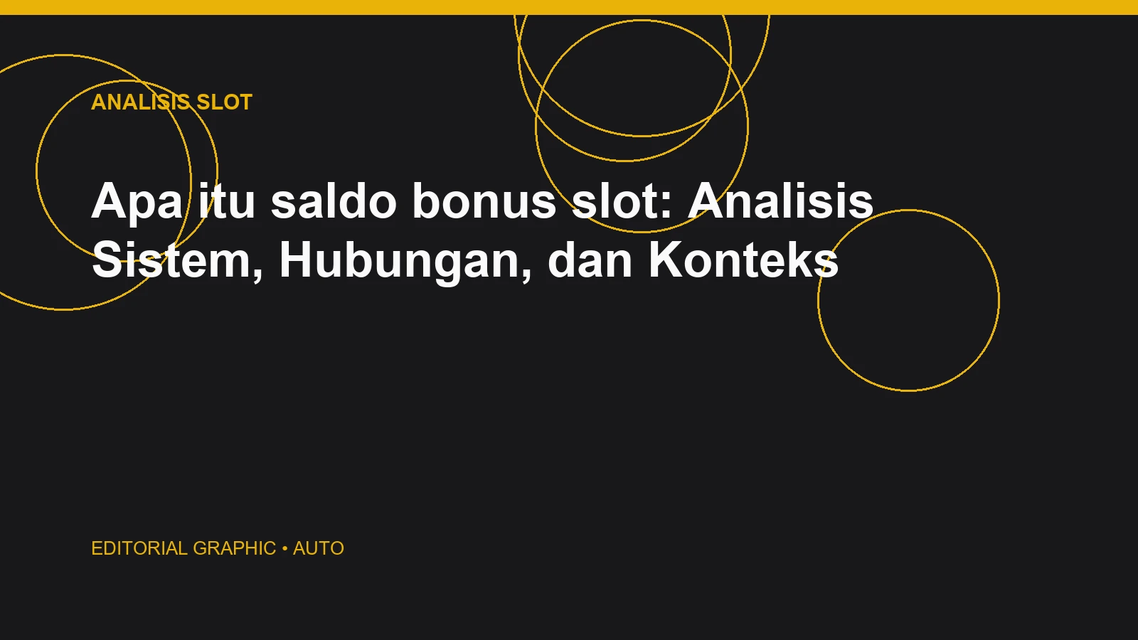 Apa itu saldo bonus slot: Analisis Sistem, Hubungan, dan Konteks