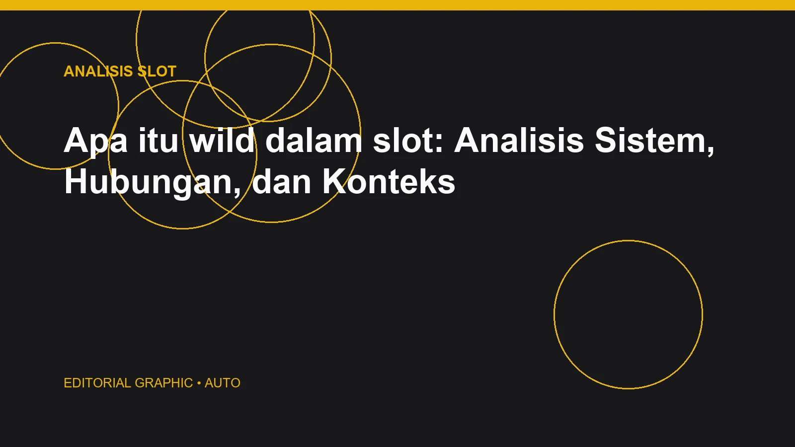 Apa itu wild dalam slot: Analisis Sistem, Hubungan, dan Konteks