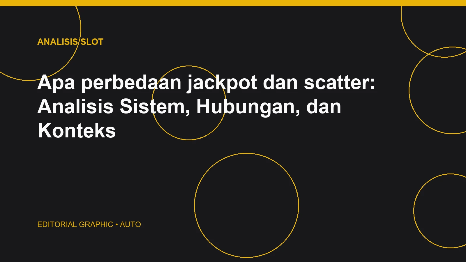 Apa perbedaan jackpot dan scatter: Analisis Sistem, Hubungan, dan Konteks