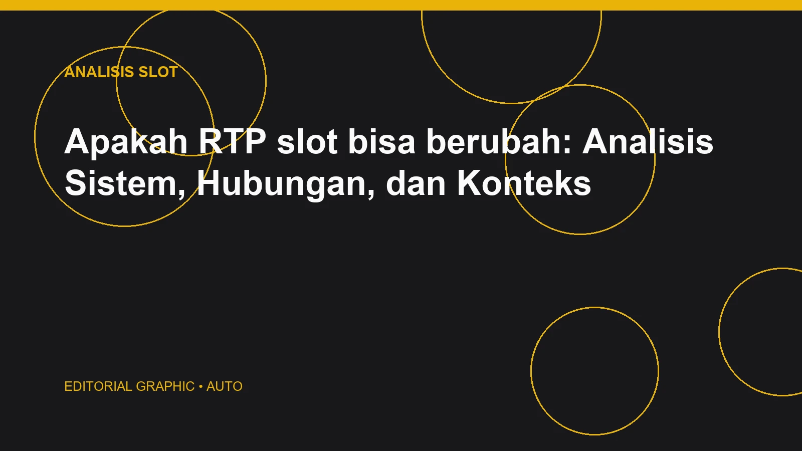 Apakah RTP slot bisa berubah: Analisis Sistem, Hubungan, dan Konteks