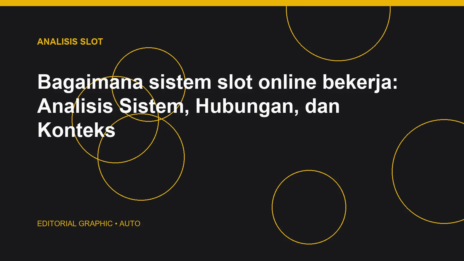 Bagaimana sistem slot online bekerja: Analisis Sistem, Hubungan, dan Konteks
