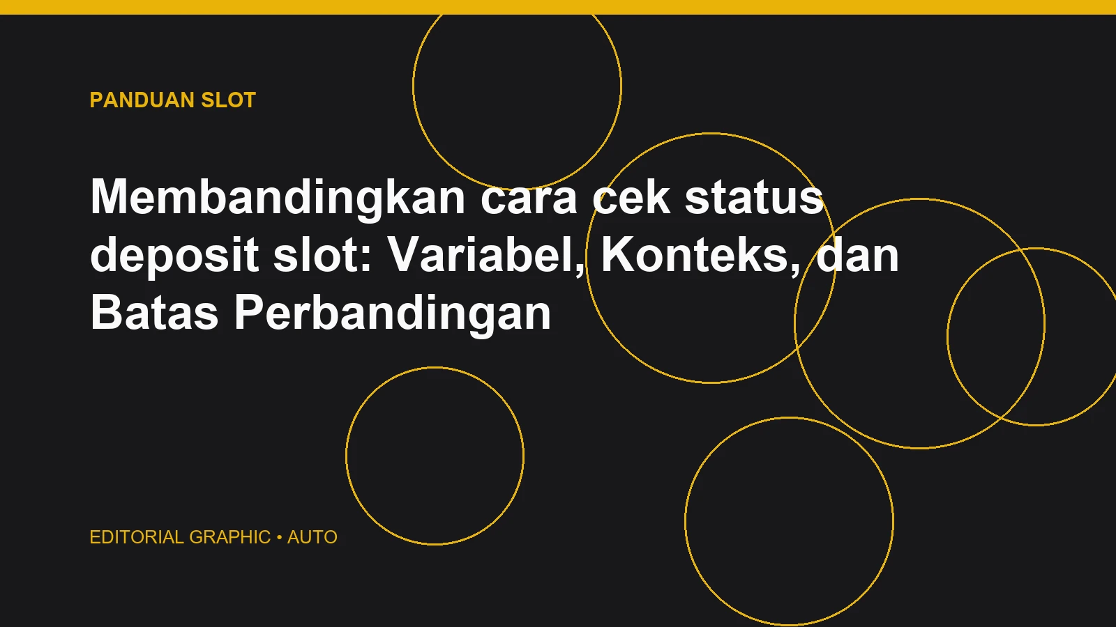 Membandingkan cara cek status deposit slot: Variabel, Konteks, dan Batas Perbandingan