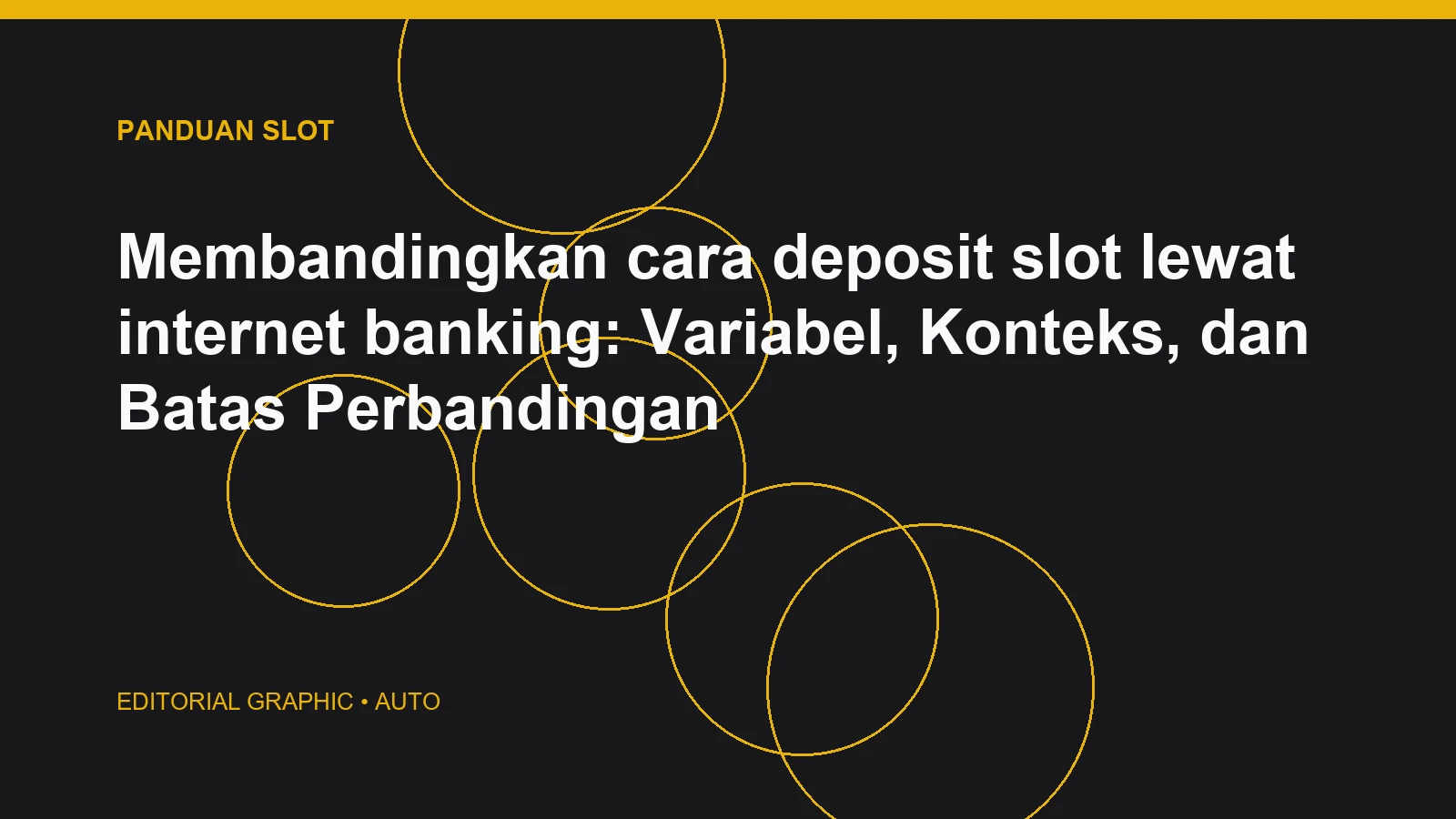 Membandingkan cara deposit slot lewat internet banking: Variabel, Konteks, dan Batas Perbandingan