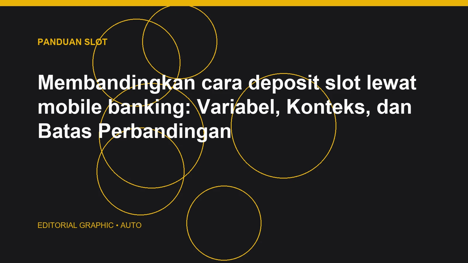Membandingkan cara deposit slot lewat mobile banking: Variabel, Konteks, dan Batas Perbandingan