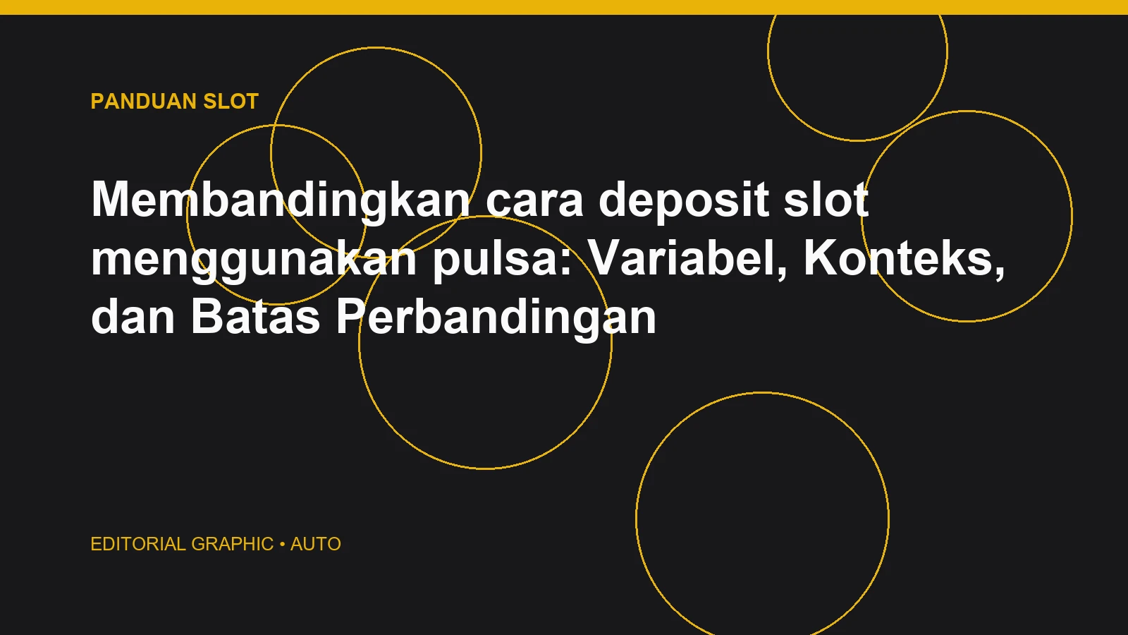 Membandingkan cara deposit slot menggunakan pulsa: Variabel, Konteks, dan Batas Perbandingan