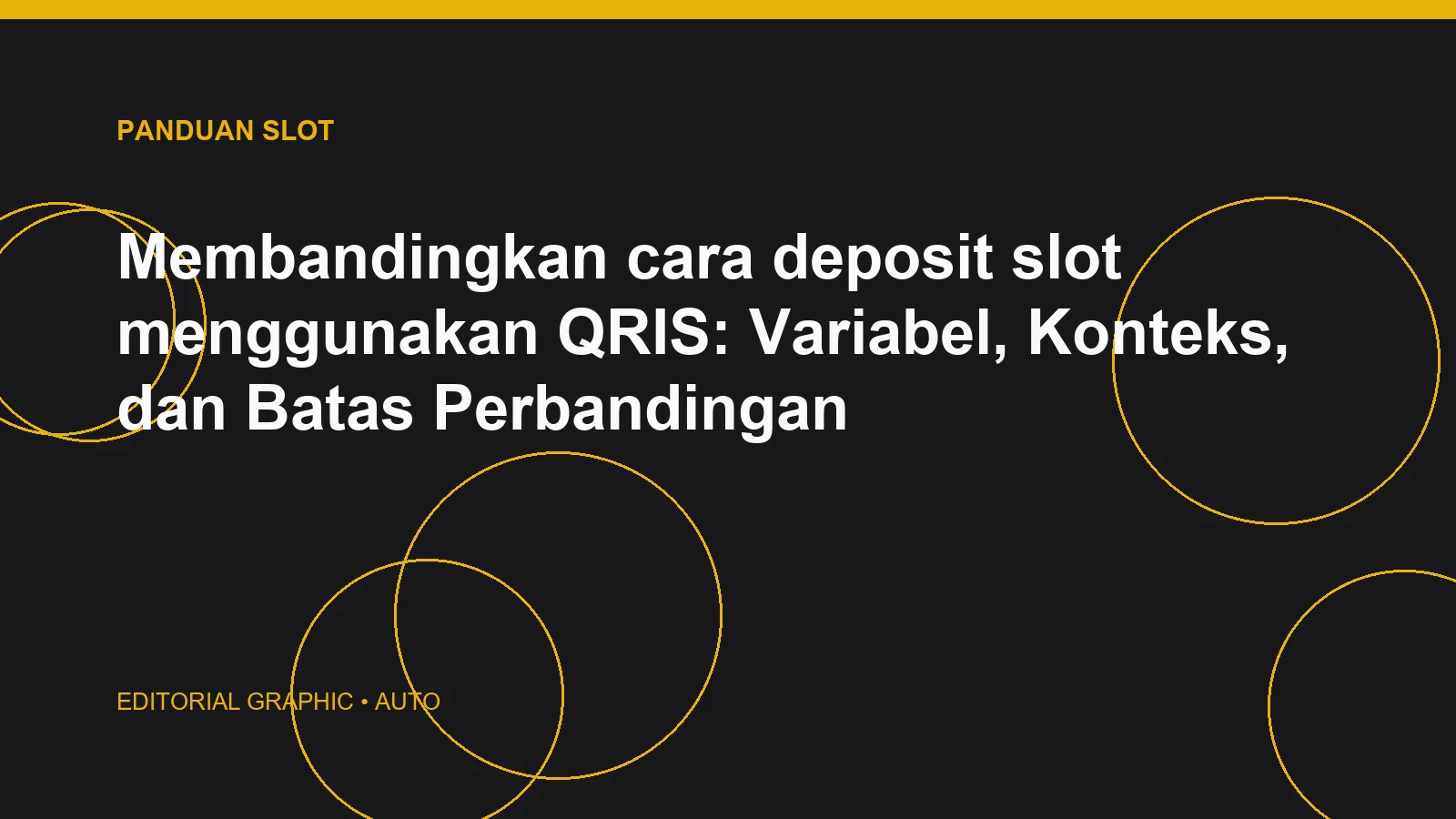 Membandingkan cara deposit slot menggunakan QRIS: Variabel, Konteks, dan Batas Perbandingan