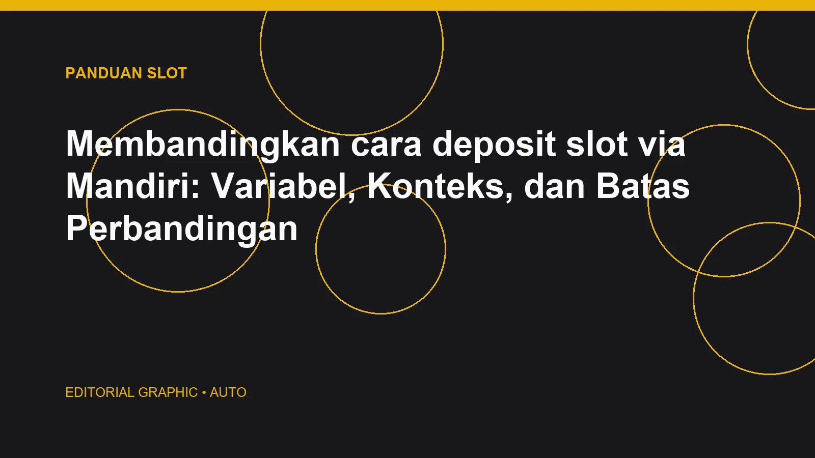 Membandingkan cara deposit slot via Mandiri: Variabel, Konteks, dan Batas Perbandingan