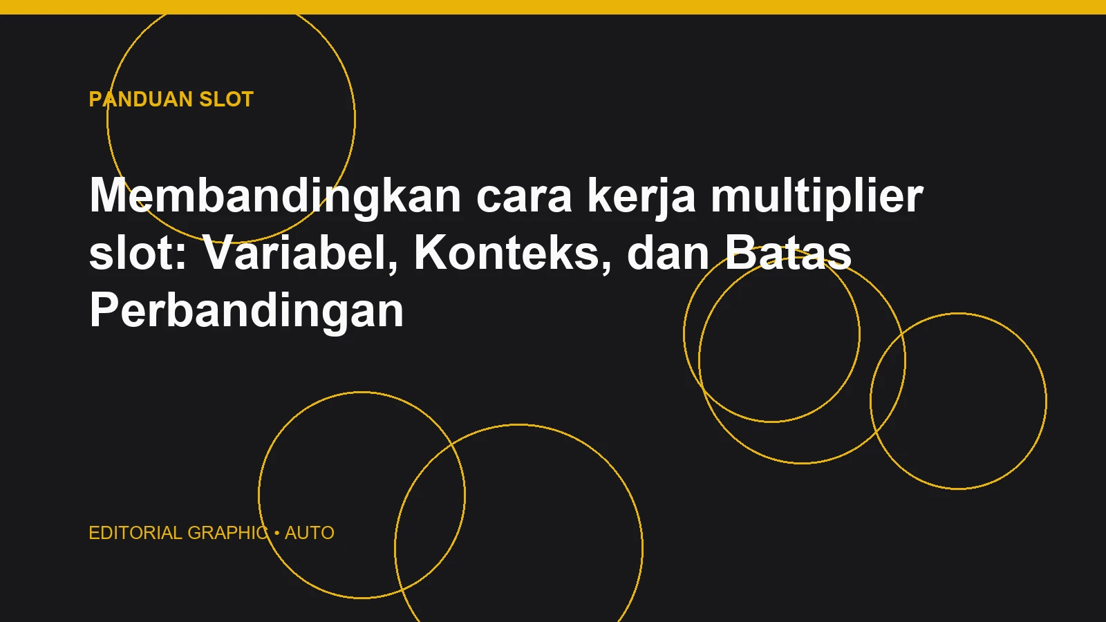 Membandingkan cara kerja multiplier slot: Variabel, Konteks, dan Batas Perbandingan