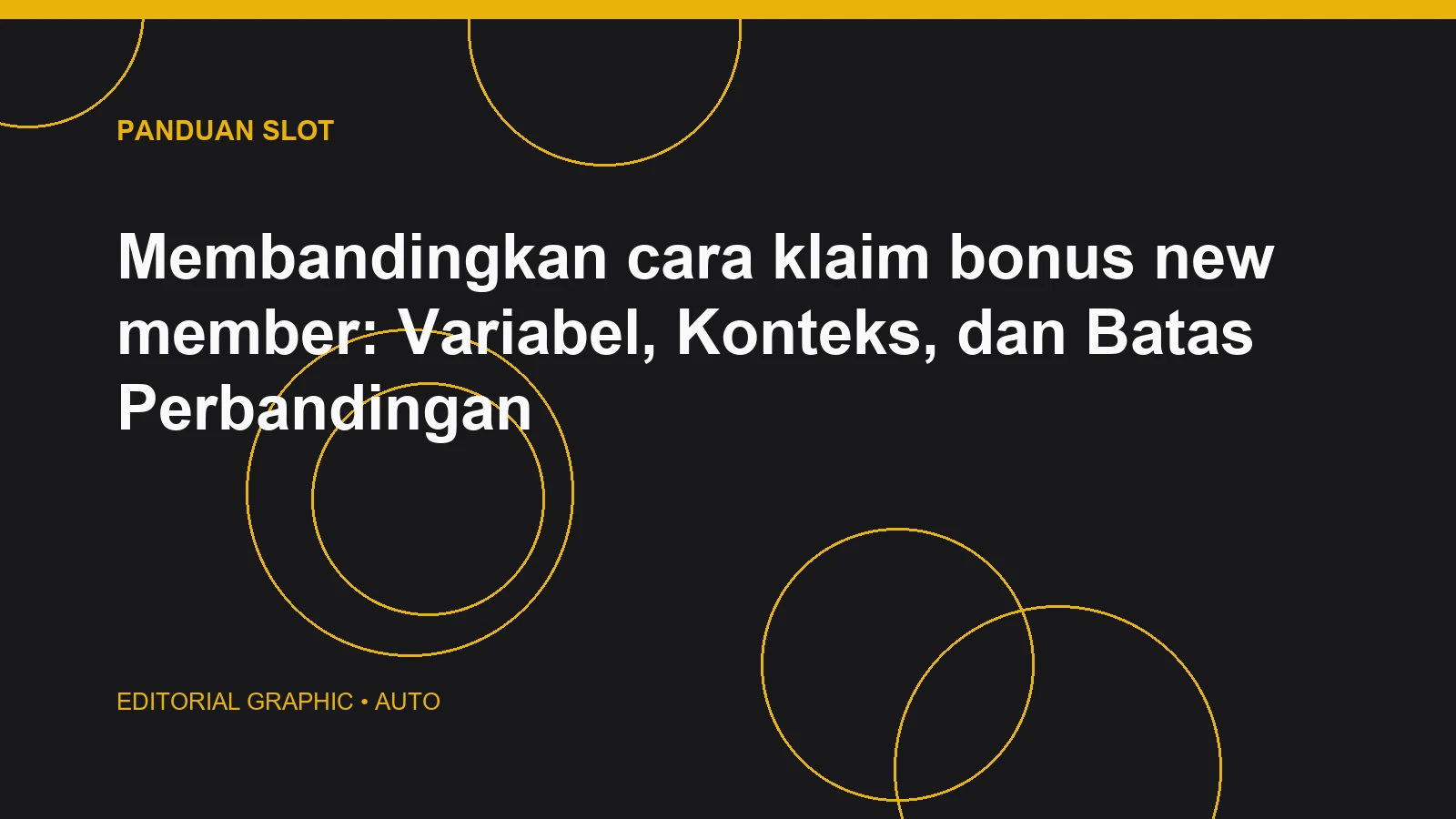 Membandingkan cara klaim bonus new member: Variabel, Konteks, dan Batas Perbandingan