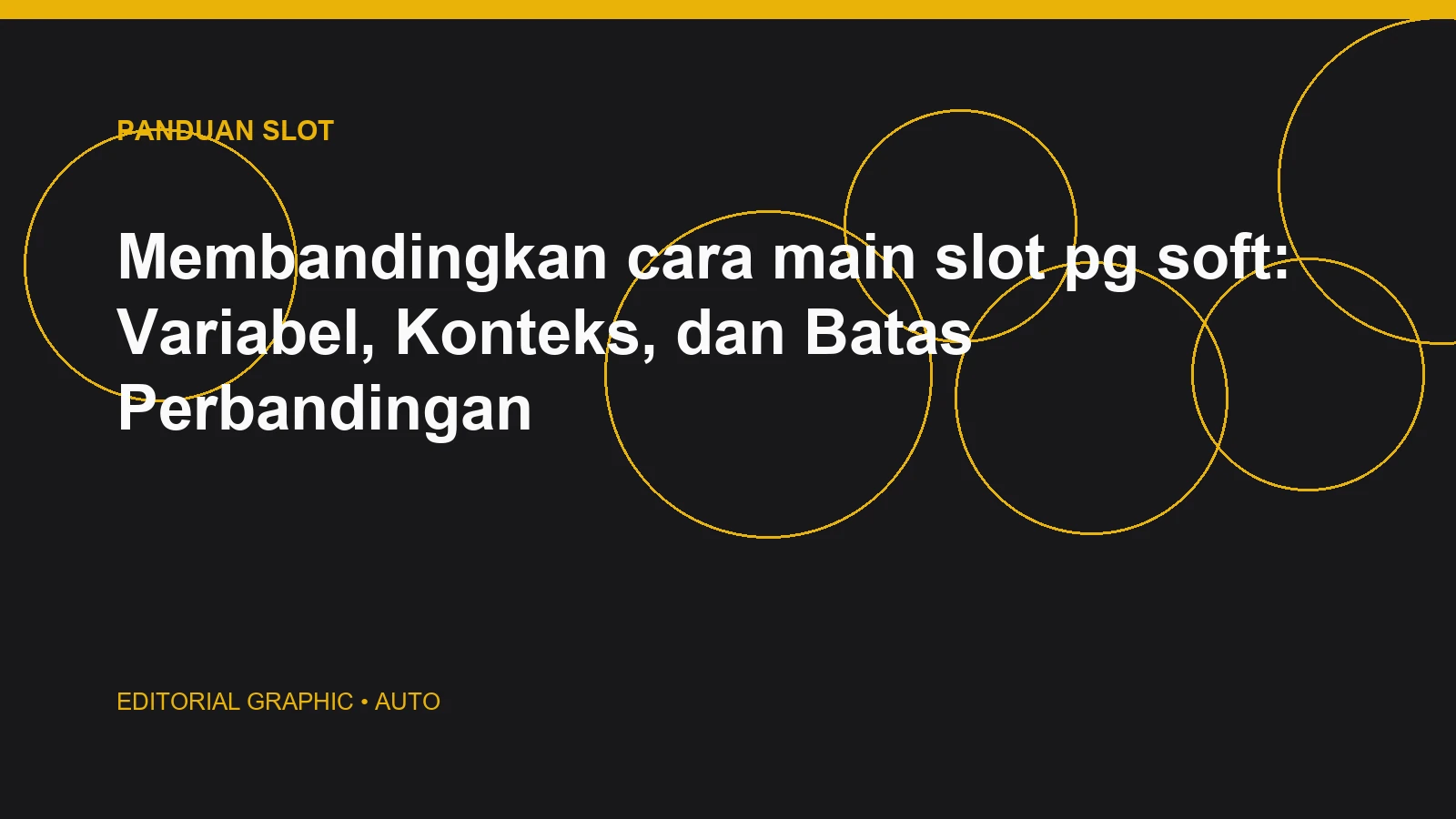 Membandingkan cara main slot pg soft: Variabel, Konteks, dan Batas Perbandingan