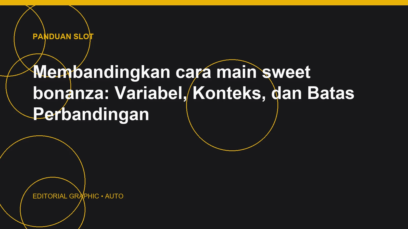 Membandingkan cara main sweet bonanza: Variabel, Konteks, dan Batas Perbandingan