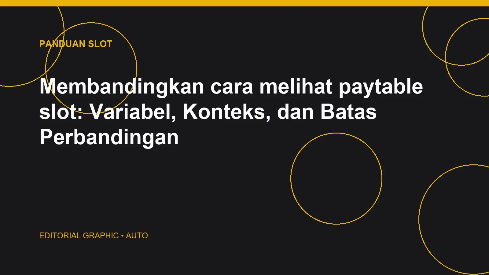 Membandingkan cara melihat paytable slot: Variabel, Konteks, dan Batas Perbandingan