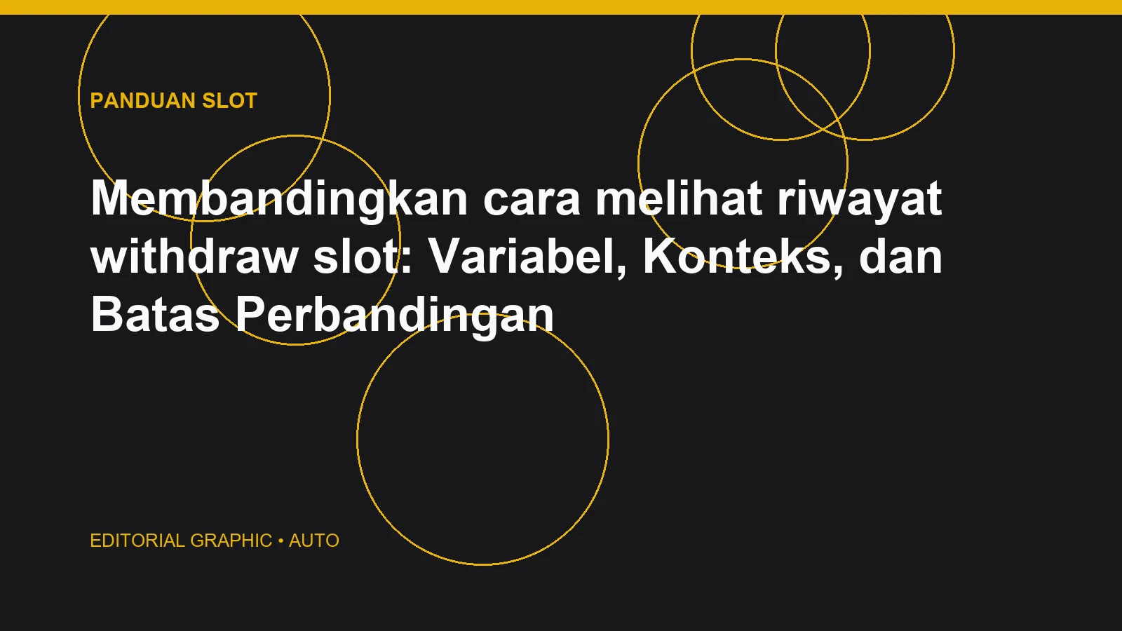 Membandingkan cara melihat riwayat withdraw slot: Variabel, Konteks, dan Batas Perbandingan