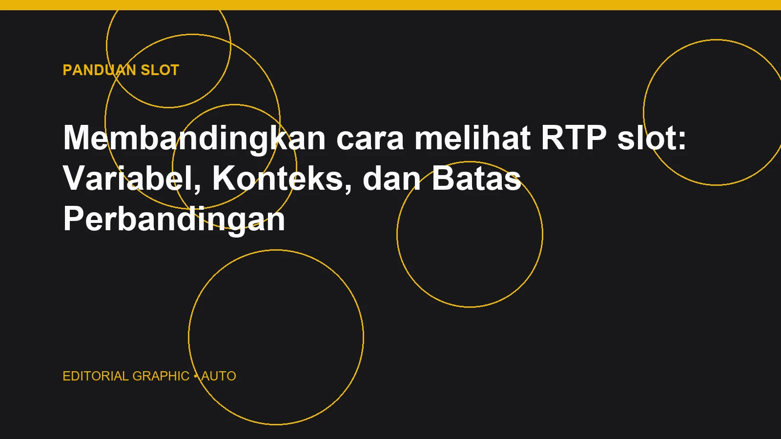Membandingkan cara melihat RTP slot: Variabel, Konteks, dan Batas Perbandingan