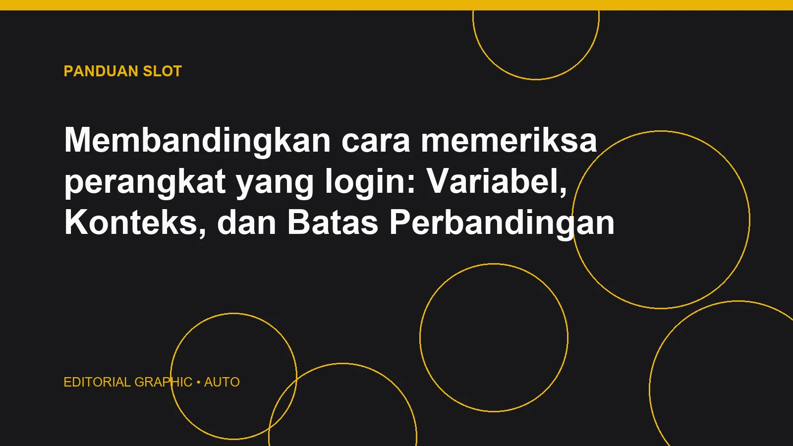 Membandingkan cara memeriksa perangkat yang login: Variabel, Konteks, dan Batas Perbandingan
