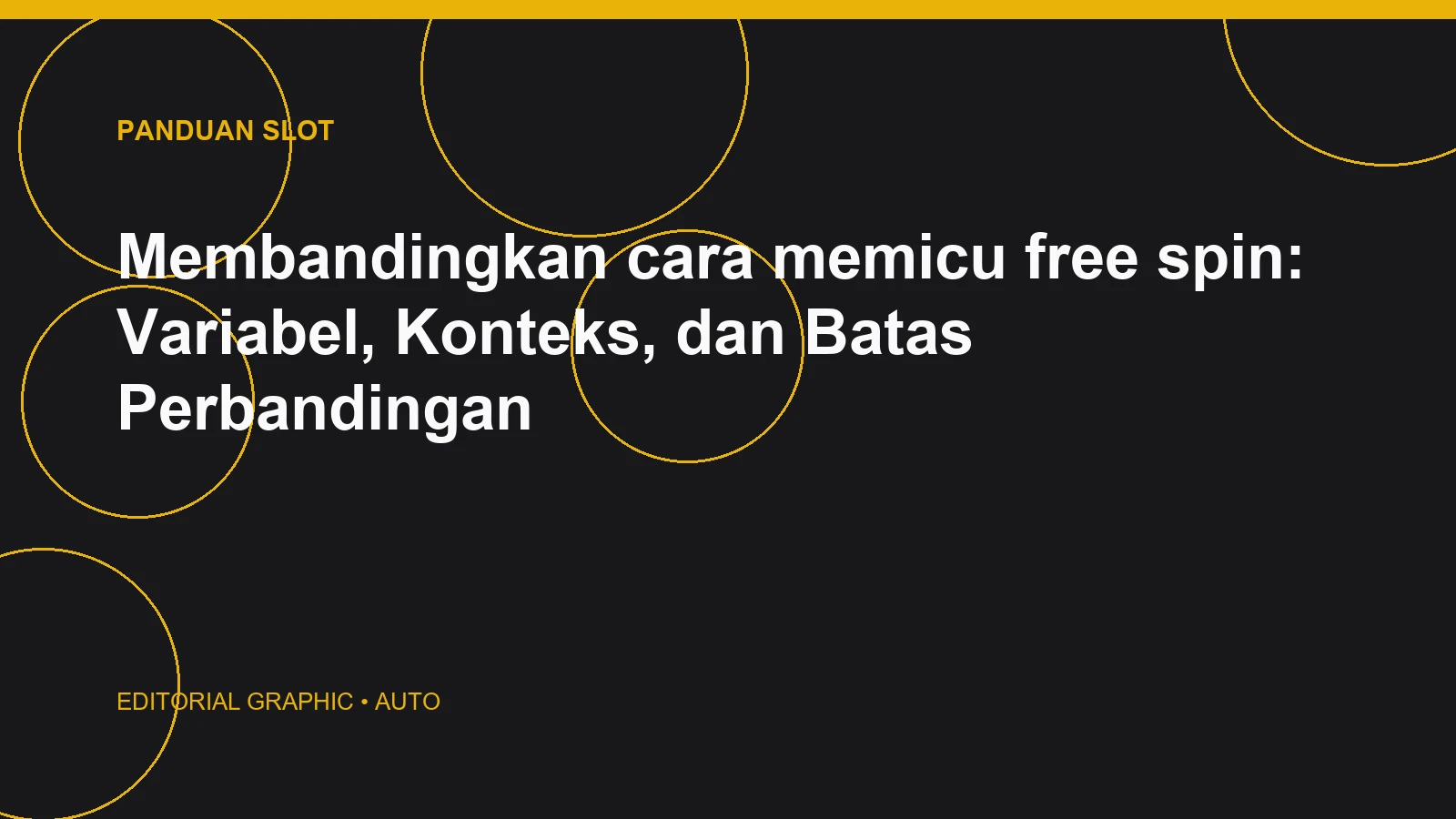 Membandingkan cara memicu free spin: Variabel, Konteks, dan Batas Perbandingan
