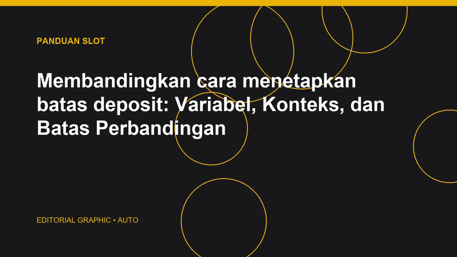 Membandingkan cara menetapkan batas deposit: Variabel, Konteks, dan Batas Perbandingan