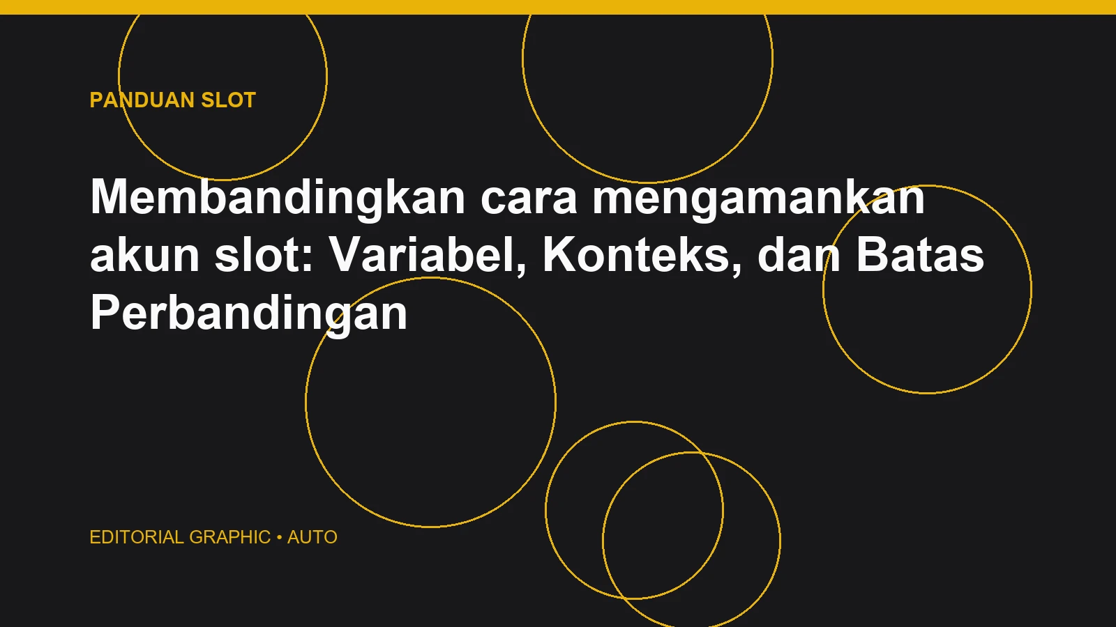 Membandingkan cara mengamankan akun slot: Variabel, Konteks, dan Batas Perbandingan