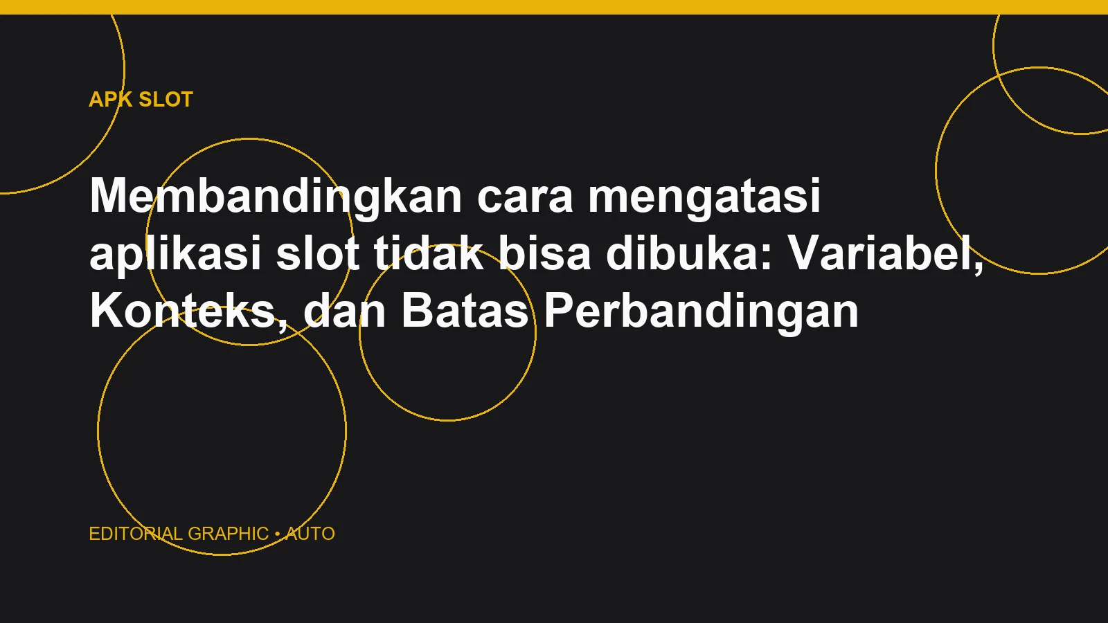 Membandingkan cara mengatasi aplikasi slot tidak bisa dibuka: Variabel, Konteks, dan Batas Perbandingan