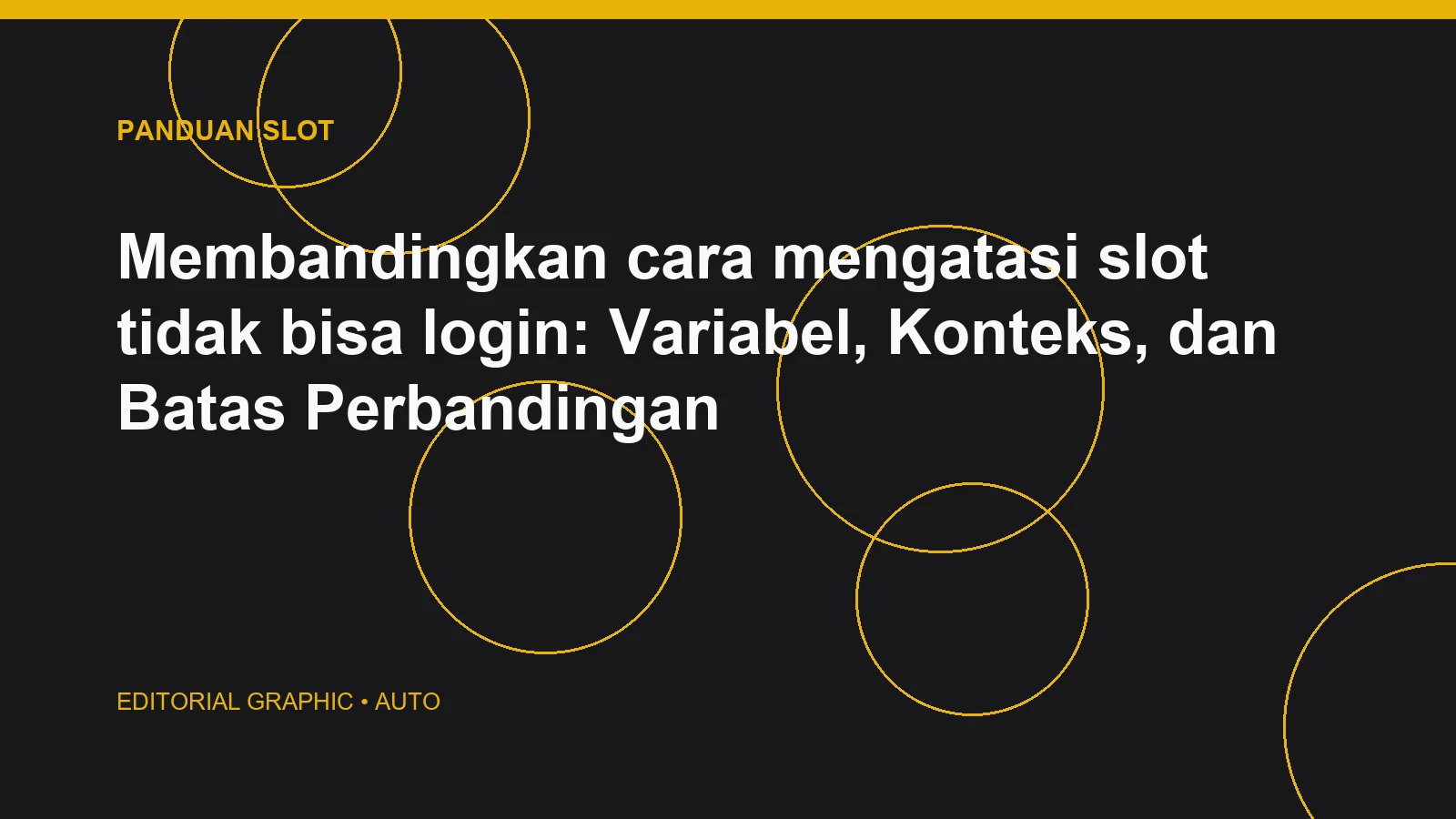 Membandingkan cara mengatasi slot tidak bisa login: Variabel, Konteks, dan Batas Perbandingan