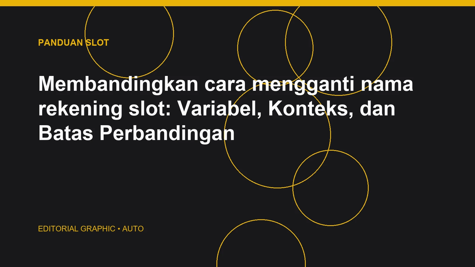 Membandingkan cara mengganti nama rekening slot: Variabel, Konteks, dan Batas Perbandingan