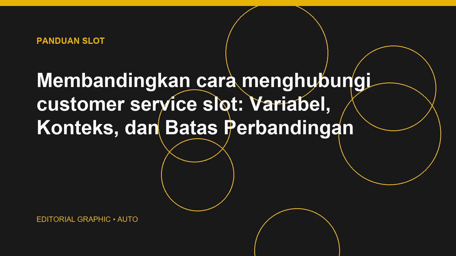 Membandingkan cara menghubungi customer service slot: Variabel, Konteks, dan Batas Perbandingan