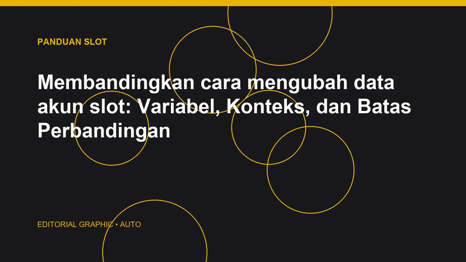 Membandingkan cara mengubah data akun slot: Variabel, Konteks, dan Batas Perbandingan