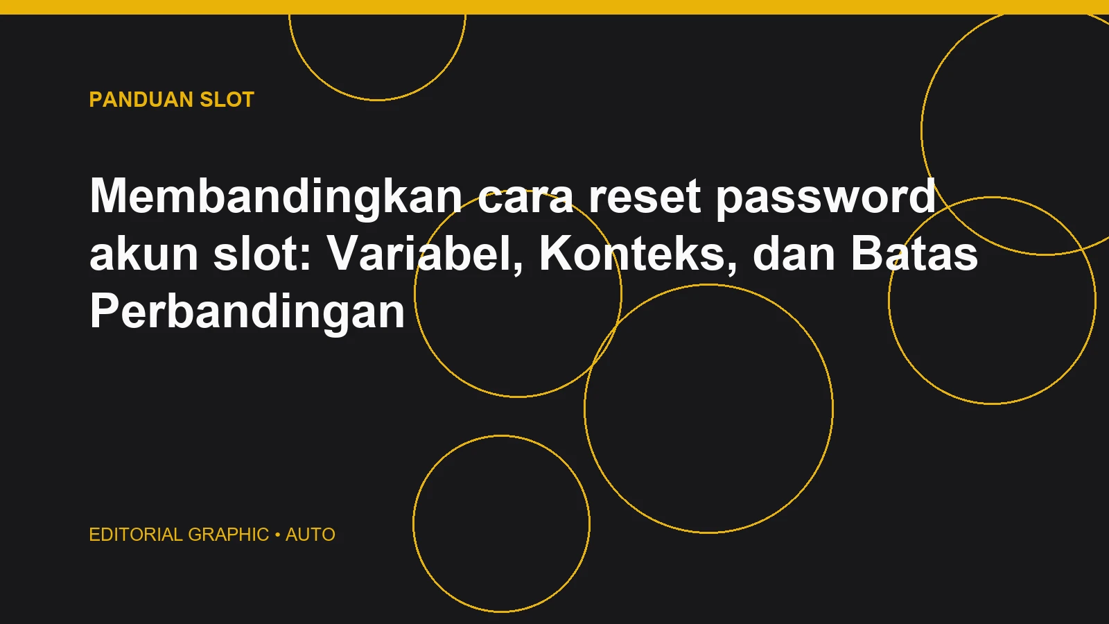 Membandingkan cara reset password akun slot: Variabel, Konteks, dan Batas Perbandingan