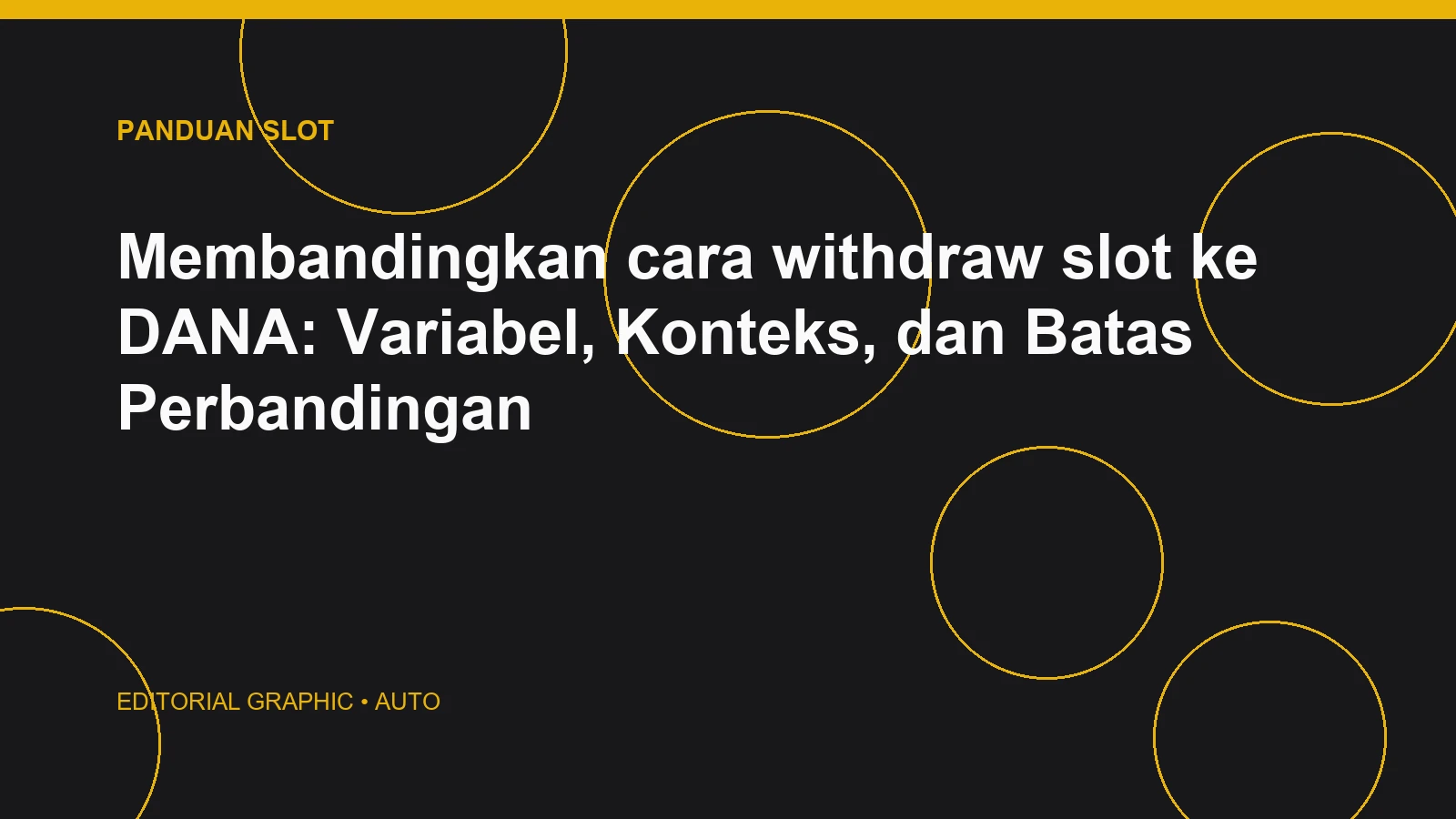 Membandingkan cara withdraw slot ke DANA: Variabel, Konteks, dan Batas Perbandingan