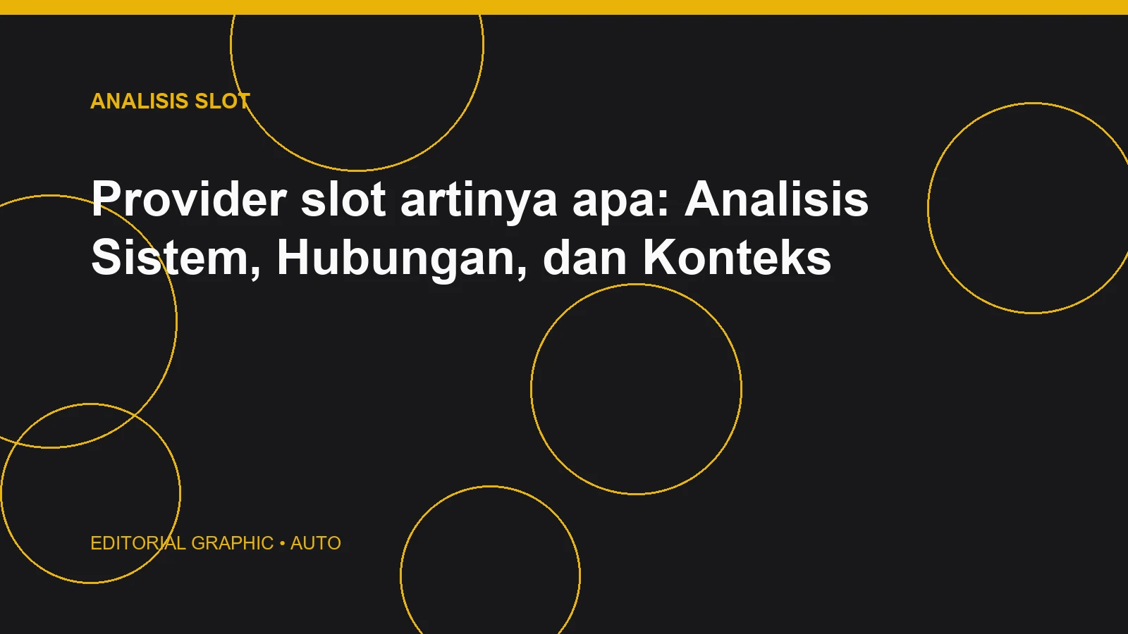 Provider slot artinya apa: Analisis Sistem, Hubungan, dan Konteks