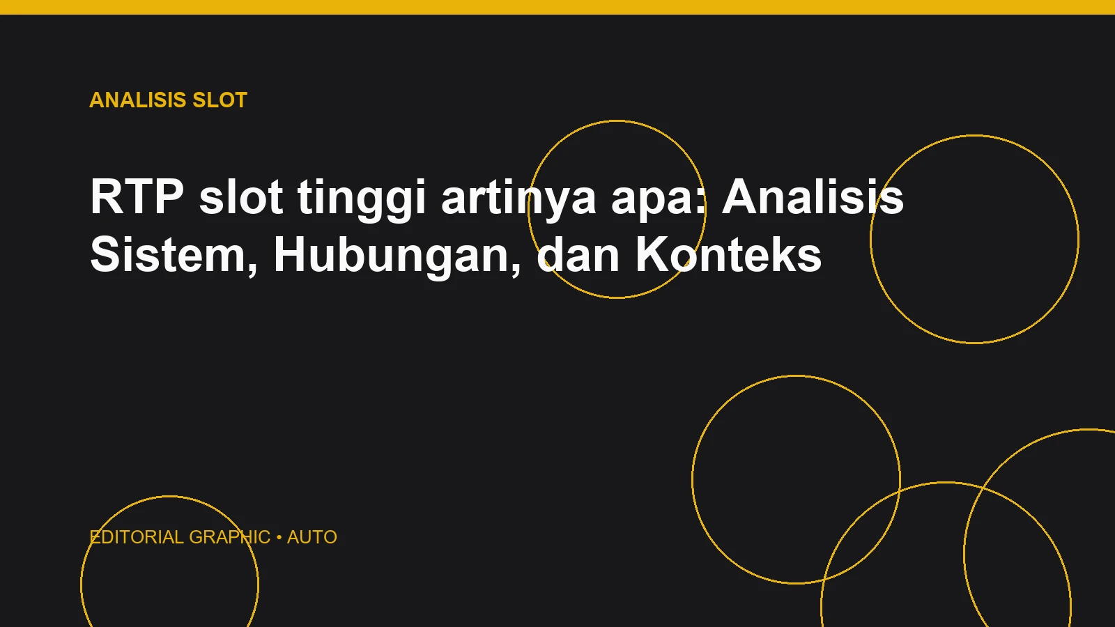 RTP slot tinggi artinya apa: Analisis Sistem, Hubungan, dan Konteks