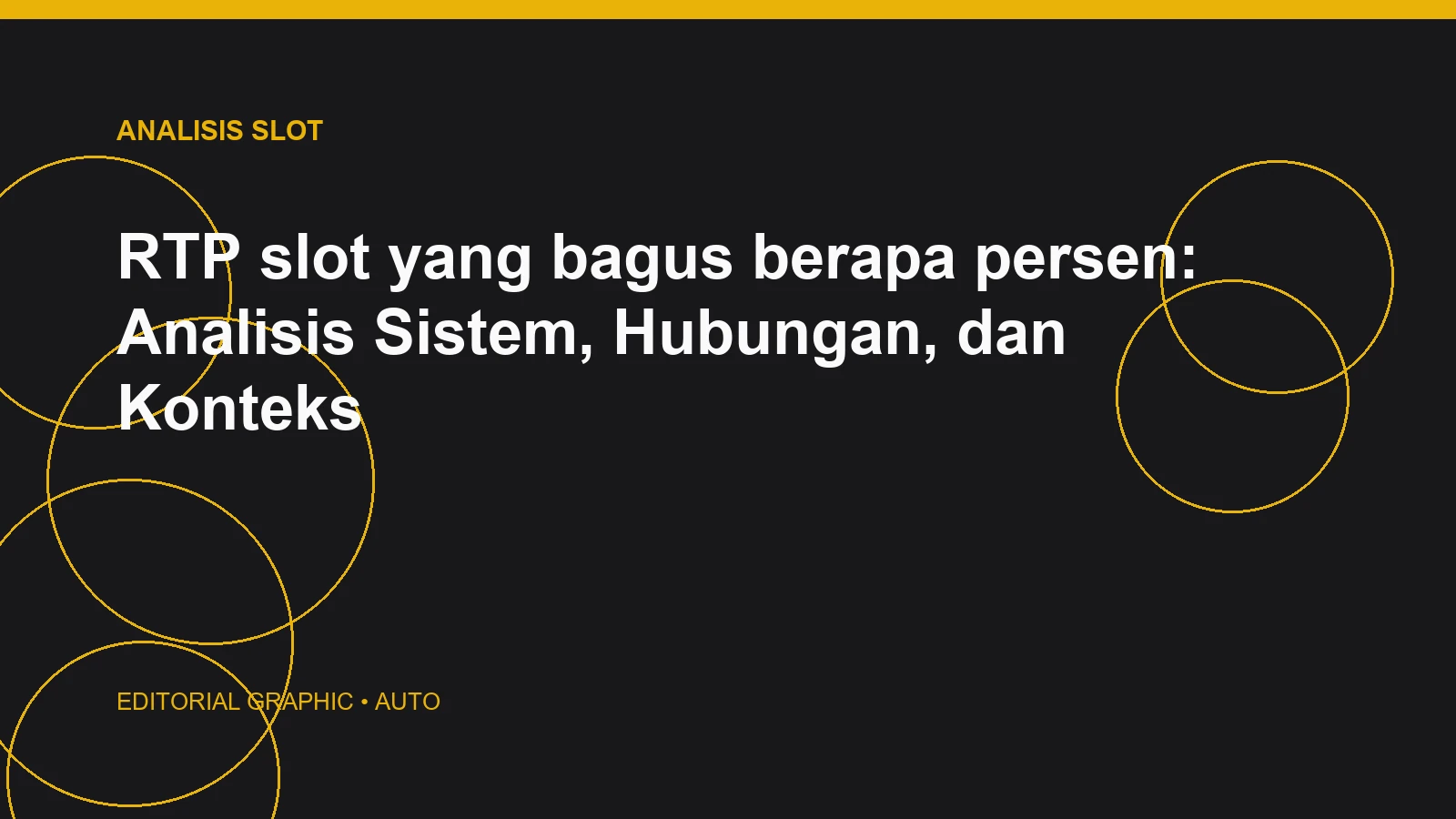 RTP slot yang bagus berapa persen: Analisis Sistem, Hubungan, dan Konteks